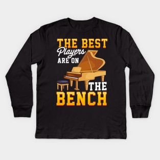 The Best Players Are On The Bench Cute Piano Pun Kids Long Sleeve T-Shirt